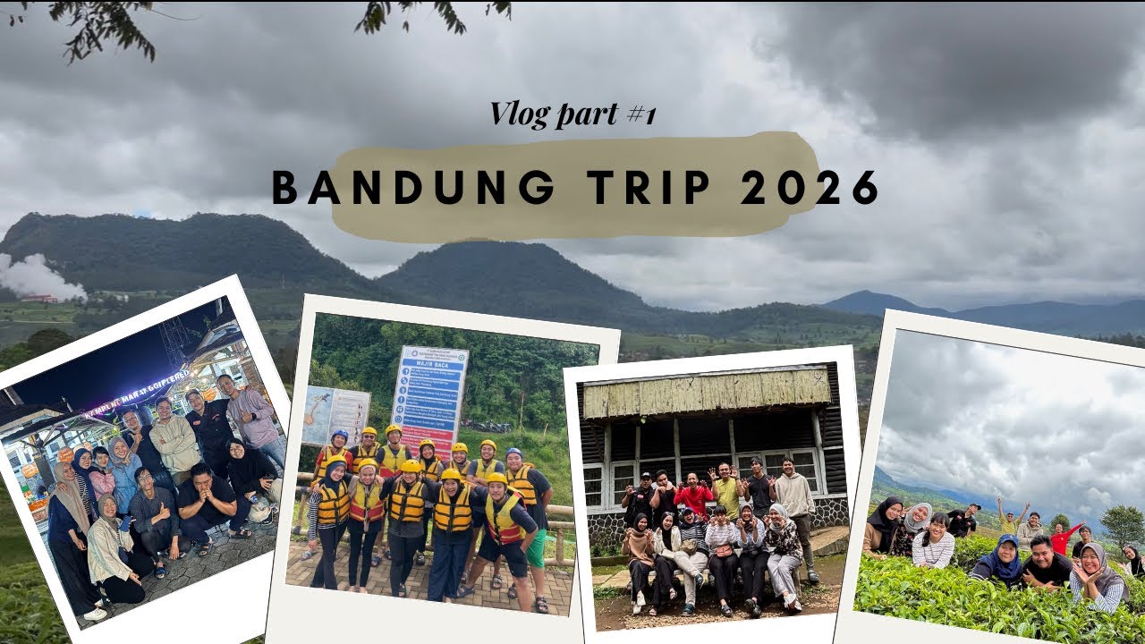 TRIP AWAL TAHUN 2026 TERSERU GOKILL!!!!! [BANDUNG VLOG TRIP PART 1]