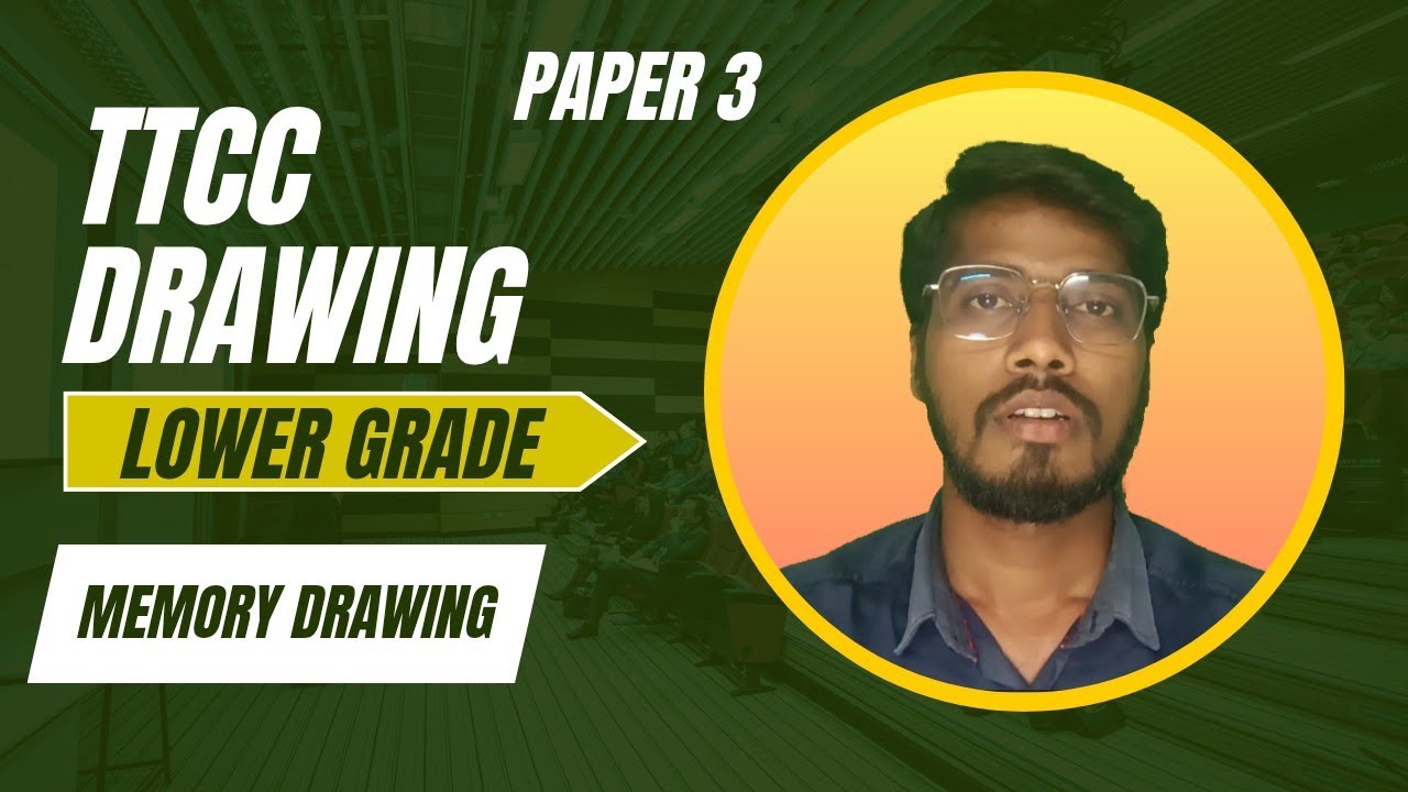 TTCC Technical teachers certificate course, drawing lower grade | paper 3, memory drawing
