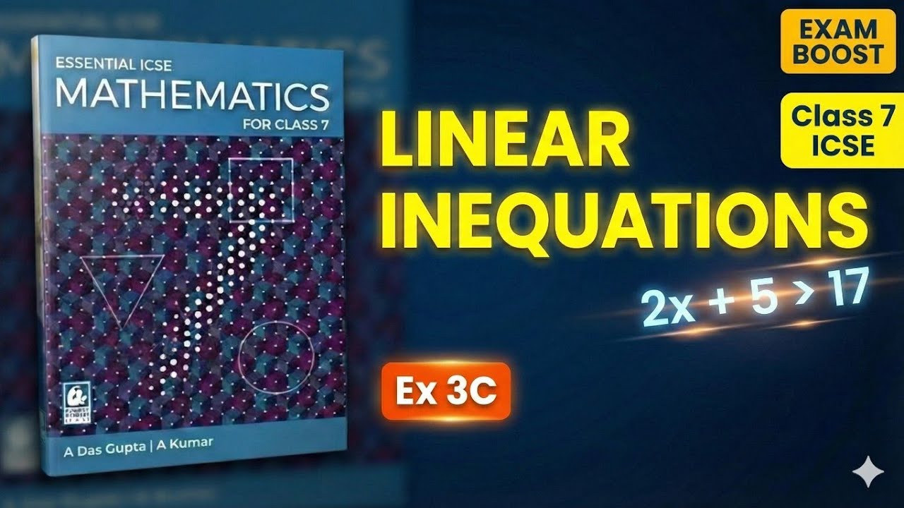 Linear Inequations | Class 7 ICSE | Exercise 3C | Easy Method