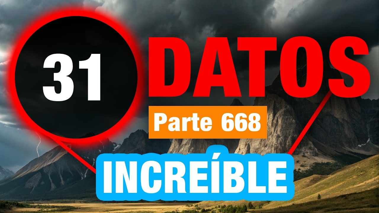31 Datos Cautivadores Que Te Sorprenderán