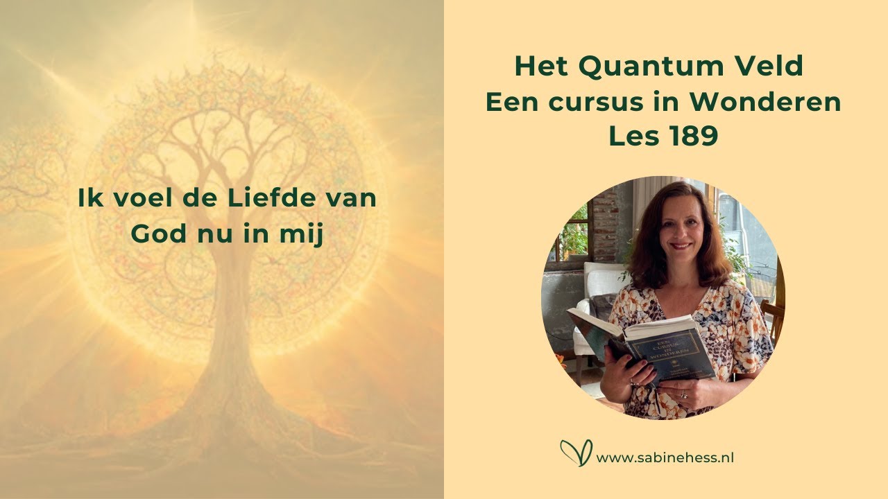 Les 189 Een Cursus in Wonderen en het Quantumveld
