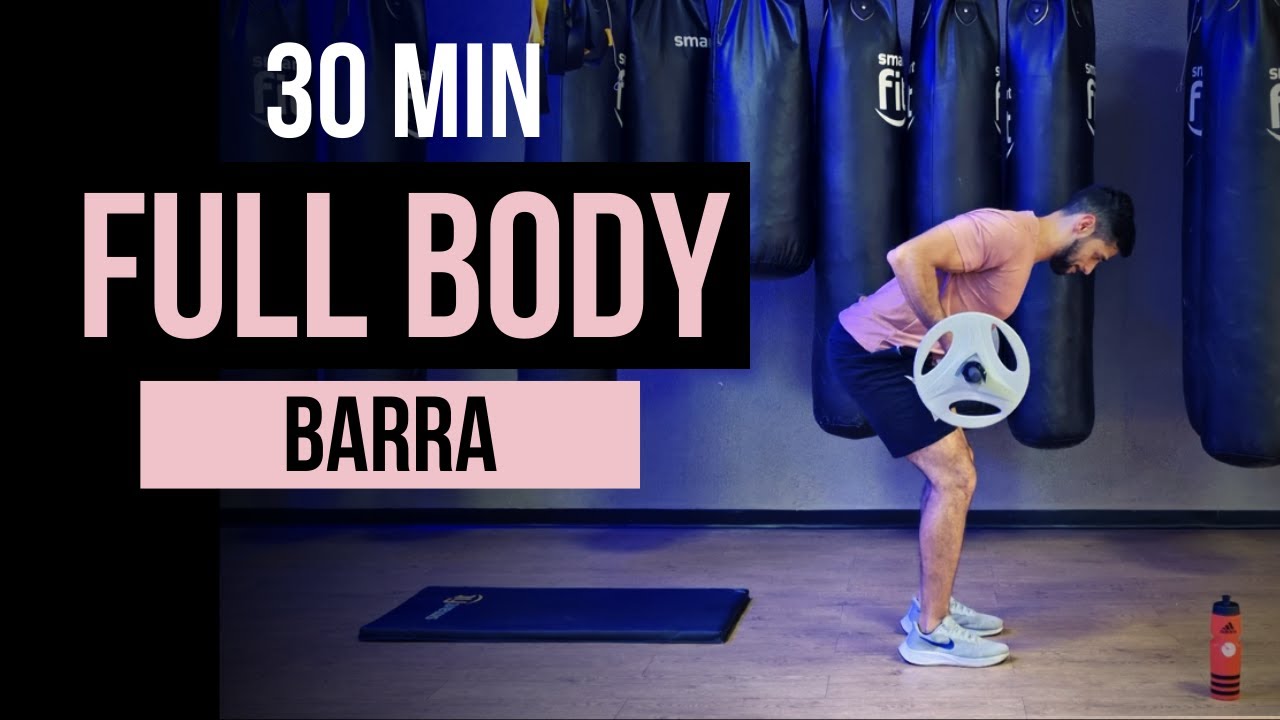 30 minutos Rutina FULL body con barra 🔥 los mejores ejercicios con barra para cuerpo completo