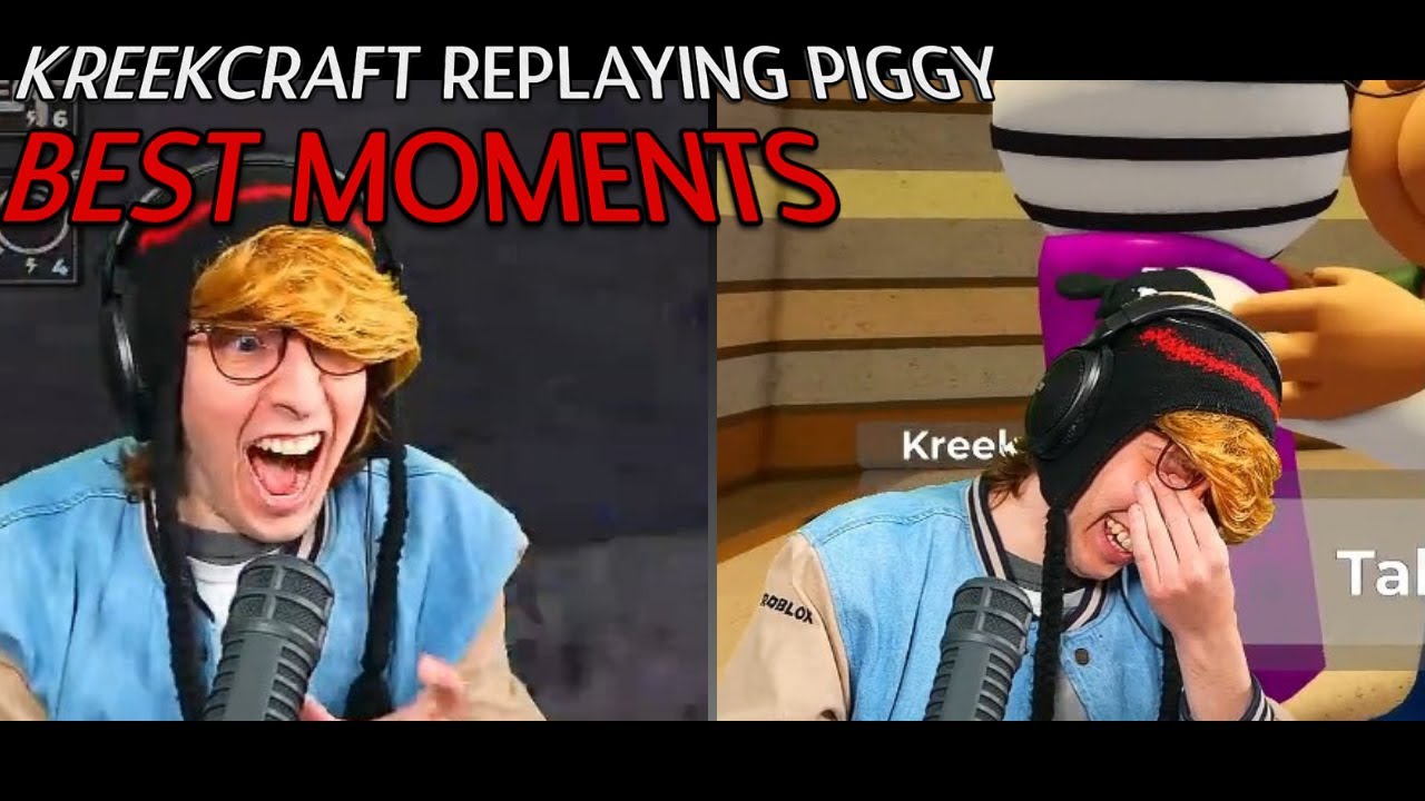 KREEKCRAFT REPLAYS PIGGY / BEST MOMENTS!