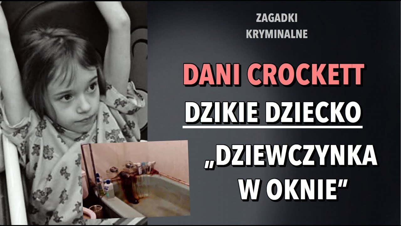 DZIKIE DZIECKO - DANIELLE CROCKETT | KAROLINA ANNA