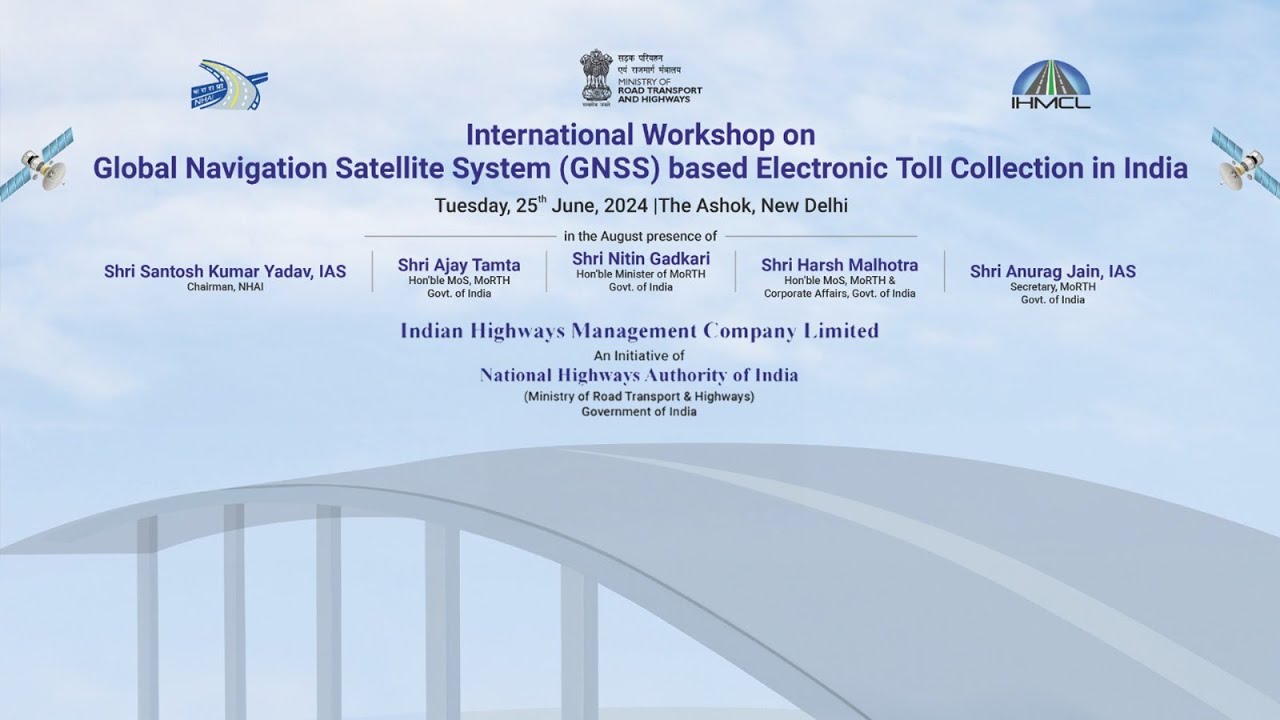 International Workshop on GNSS-based Electronic Toll Collection in India | 25 June 2024