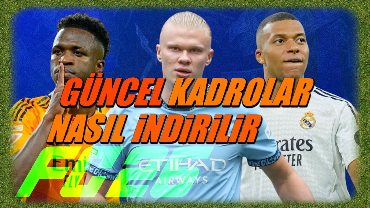 EA FC 26 kadrolar nasıl g&uuml;ncellenir en g&uuml;ncel kadrolar nasıl indirilir t&uuml;m kadrolar nasıl sıfırlanır