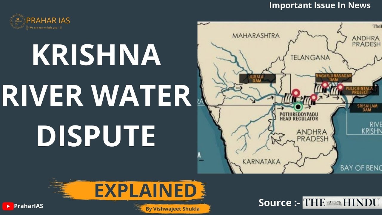 Krishna River Water Dispute | Upsc Current Affairs | Prahar IAS