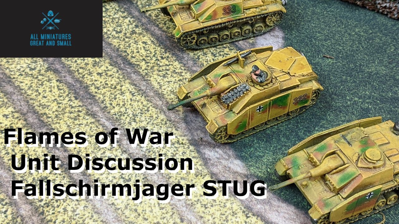 Flames of War Unit Discussion: D-Day Fallschirmjager STUG