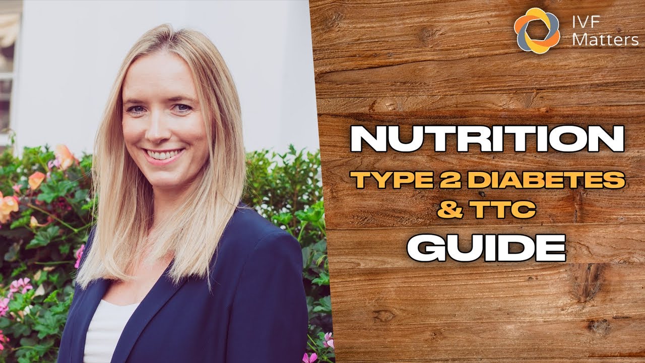 Nutrition Tips For Those With Type 2 Diabetes & TTC - IVF Matters