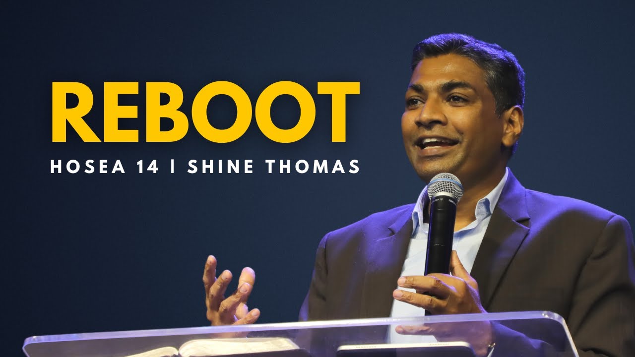 REBOOT | Hosea 14 | Shine Thomas | City Harvest AG Church