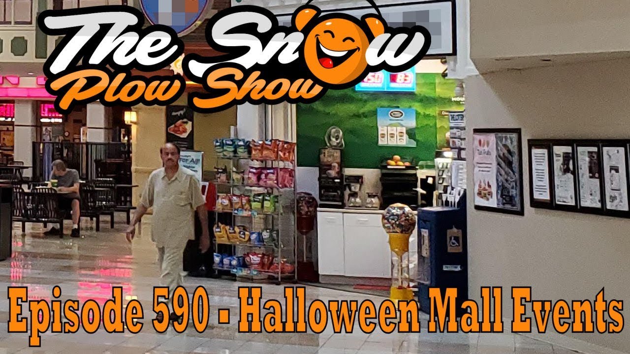 The Snow Plow Show 590 – Halloween Mall Events