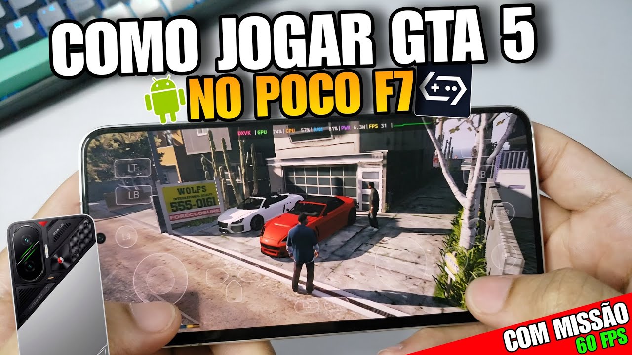COMO JOGAR GTA 5 NO POCO F7 COM MISSÕES E 60 FPS CONFIGURAÇÃO E INSTALAÇÃO