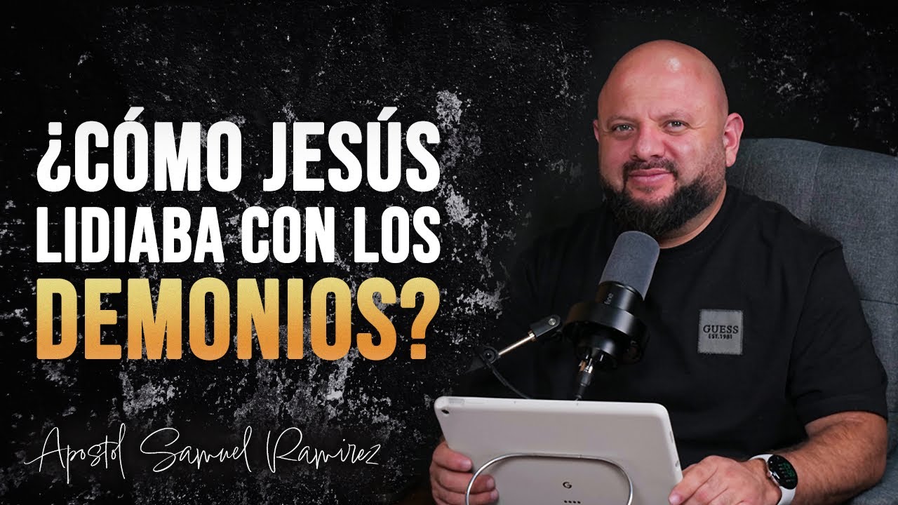 ¿CÓMO JESÚS LIDIABA CON LOS DEMONIOS?