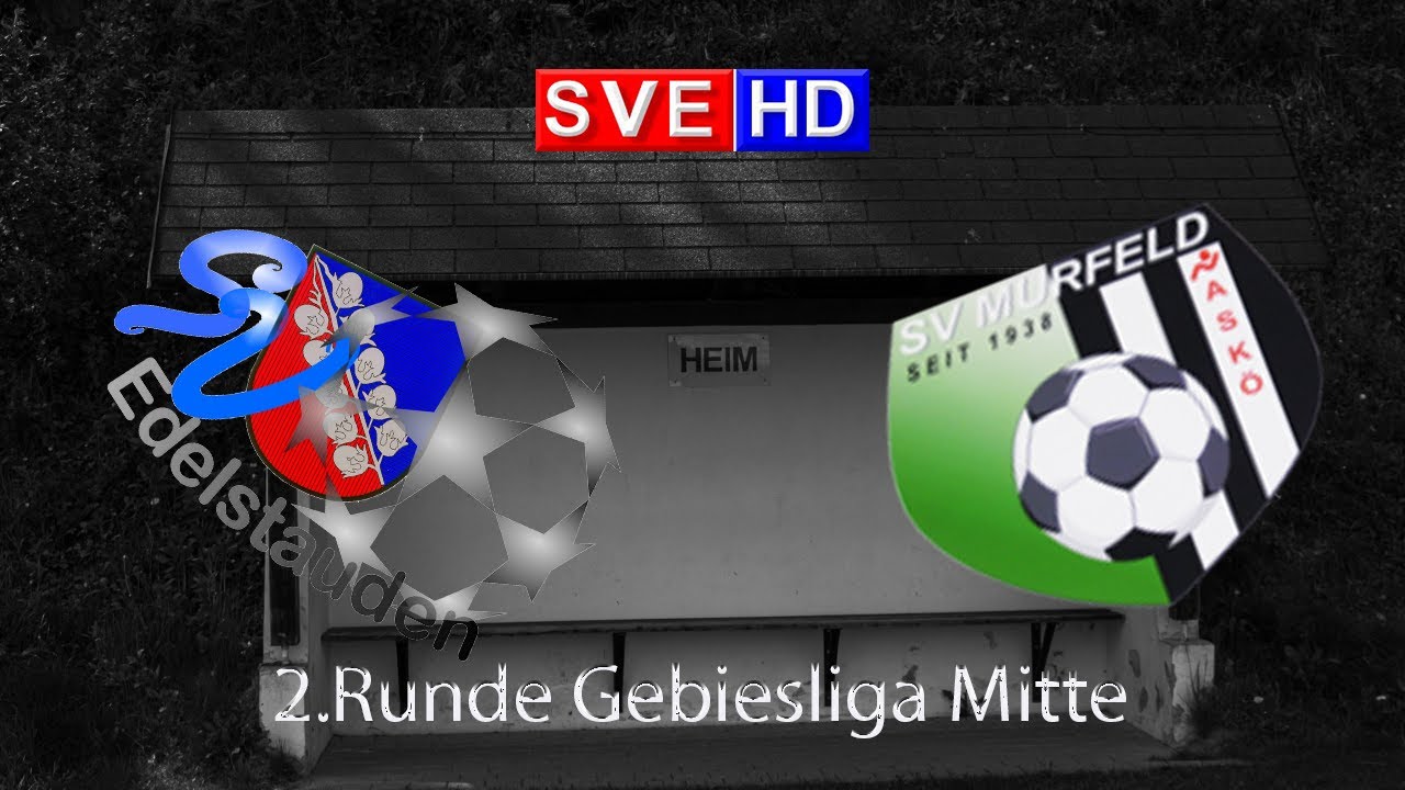 2.Runde SV Edelstauden - SAKÖ Murfeld/Highlights/Gebietsliga Mitte/SVE HD