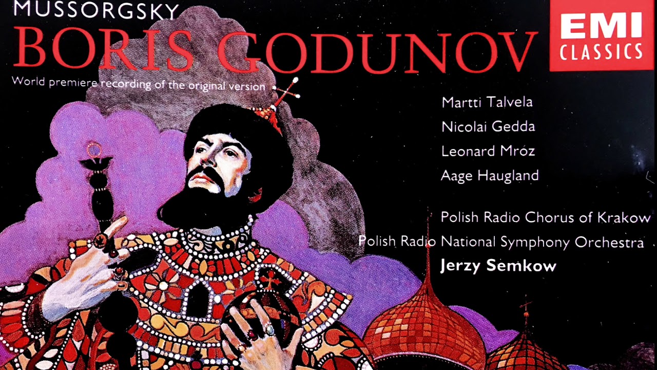 Mussorgsky - Boris Godunov 1869 + Presentation (Talvela - reference recording : Jerzy Semkow)