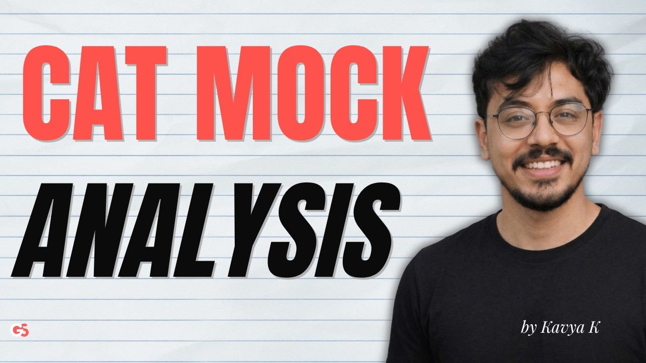 CAT Mock Analysis | Learn the Right Way to Analyse Mocks | CAT 2026 | Kavya K