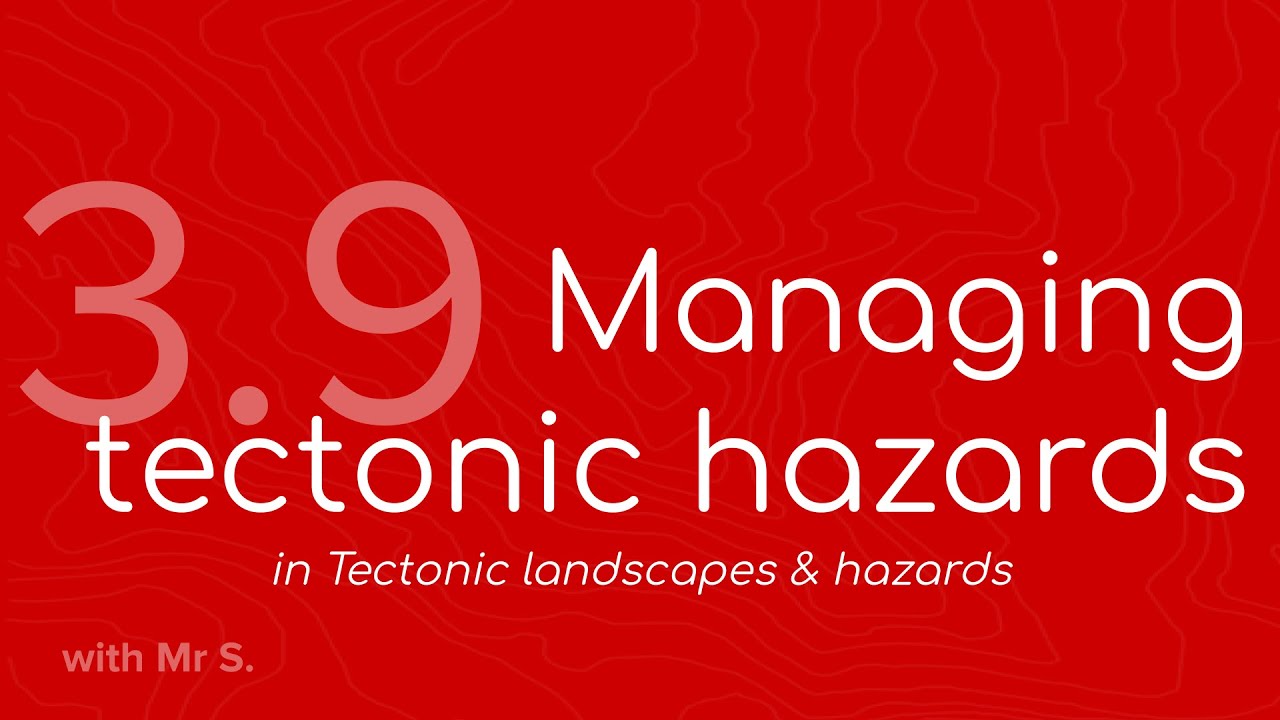 Managing tectonic hazards (FMGL3.9)