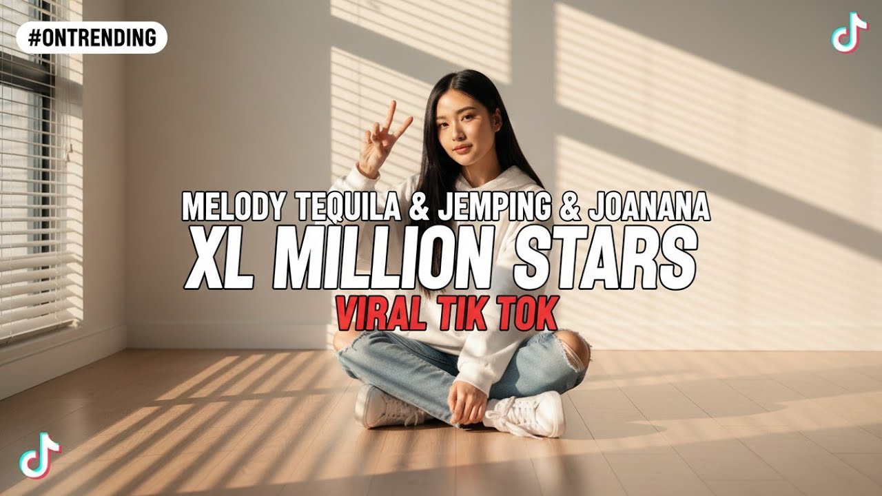 MELODY TEQUILA & JEMPING & JOANNA Xl MILLION STARS   2026
