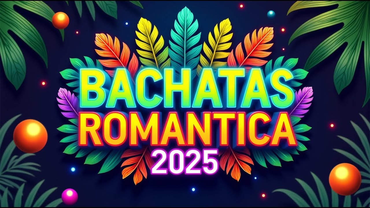 Bachata Nueva 2025 🌟 Música Latina que Está Gustando Mucho