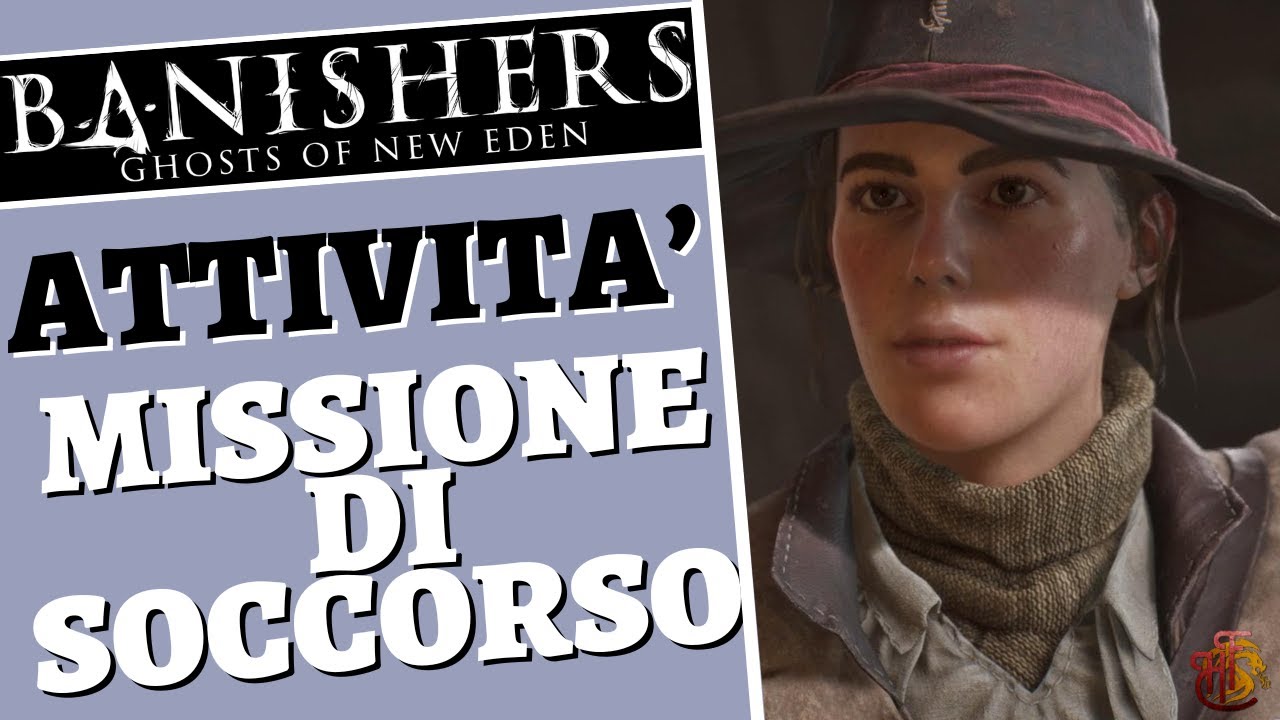 Missione di Soccorso - Banishers Ghost Of New Eden GUIDA ITA