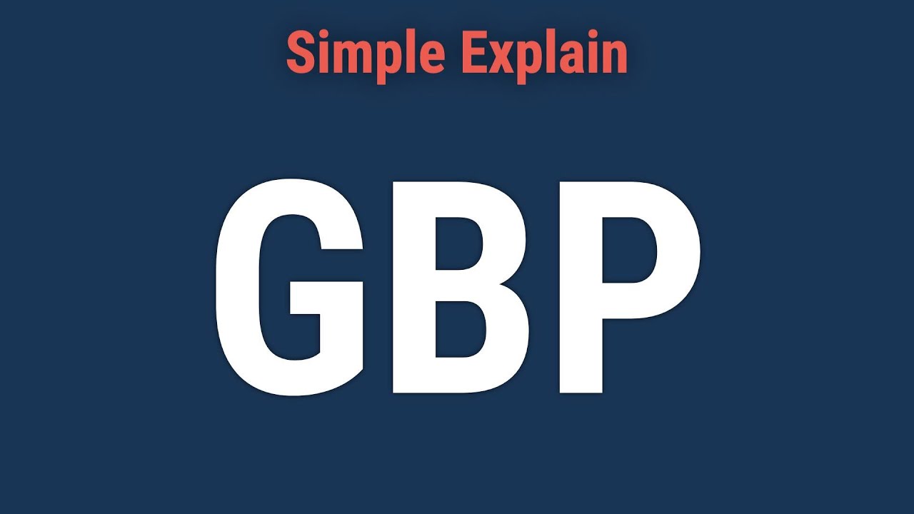 GBP: History and Trading the British Pound Sterling