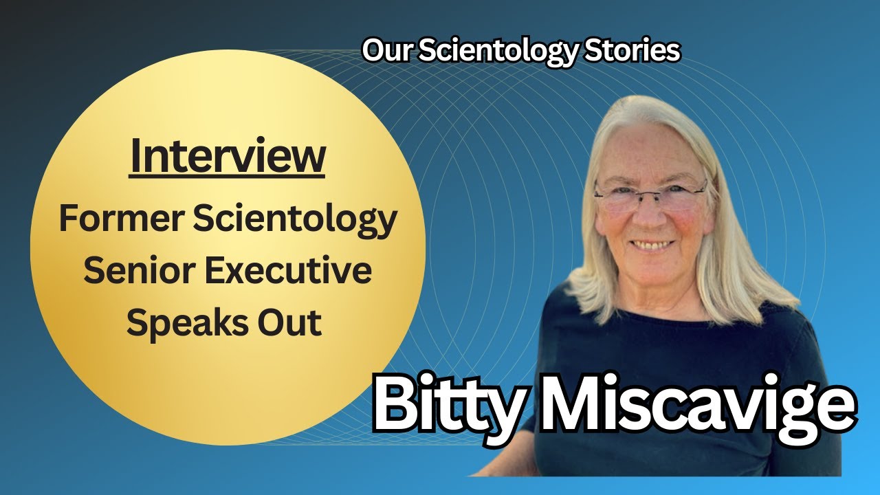 Interview - Bitty Miscavige - Her First Time Speaking Out