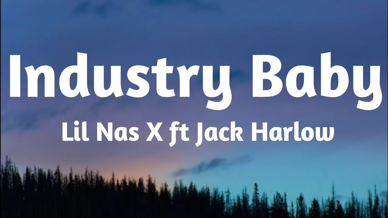 Lil Nas X Industry Baby Lyrics ft Jack Harlow
