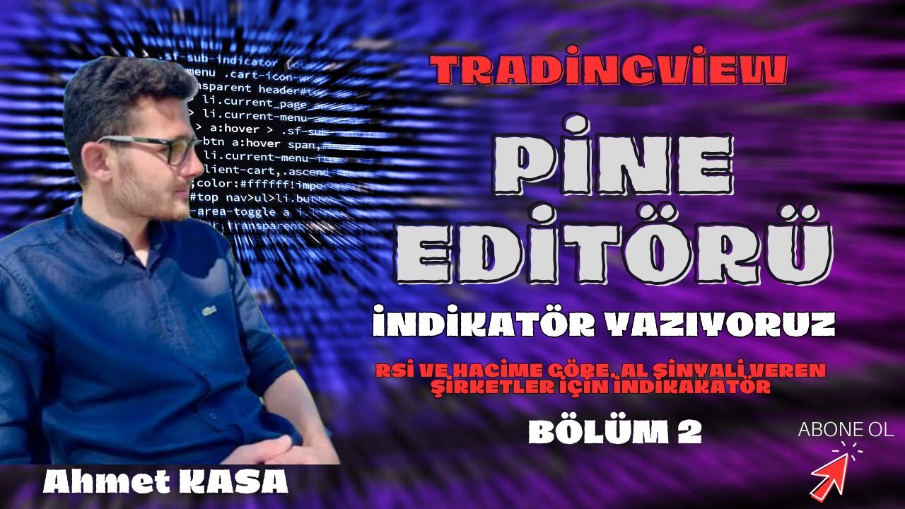 Tradingview - Pine Editörü ile Kod Yazıyoruz - 2 Bölüm