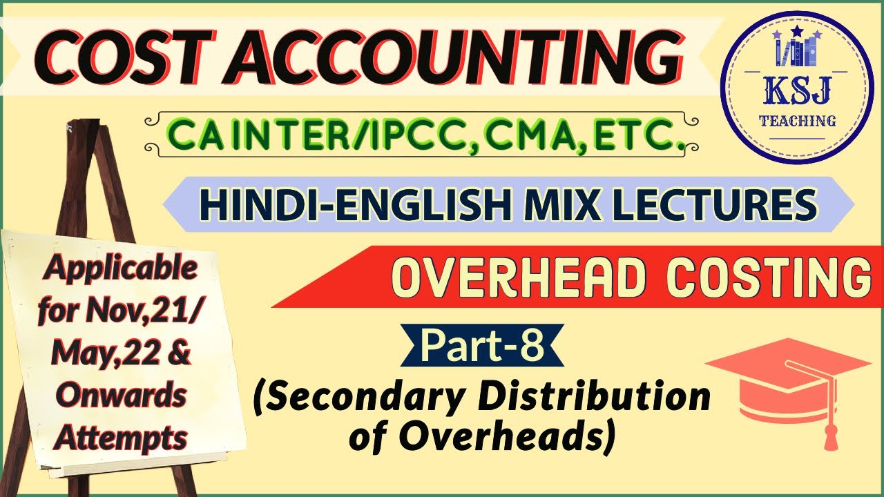 L-43 CA Inter Cost Accounting | CMA Inter | Overhead Costing-8
