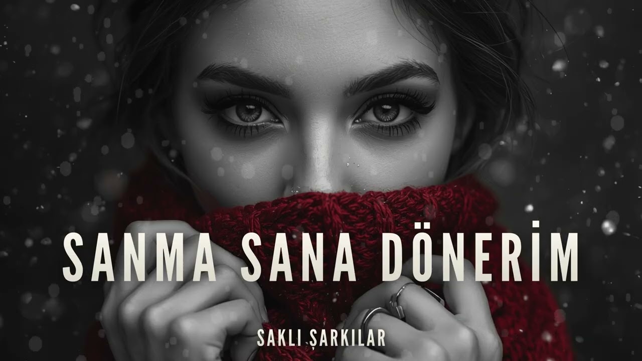 Sanma Sana Dönerim (Cover) - Saklı Şarkılar