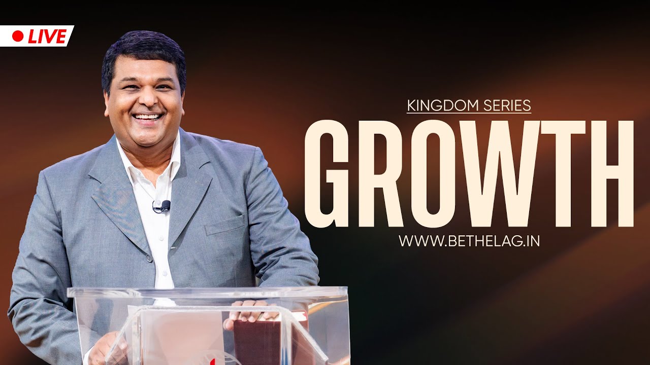 GROWTH | Kingdom series | Bethel AG Church | Rev. Johnson V | 12th October 2025