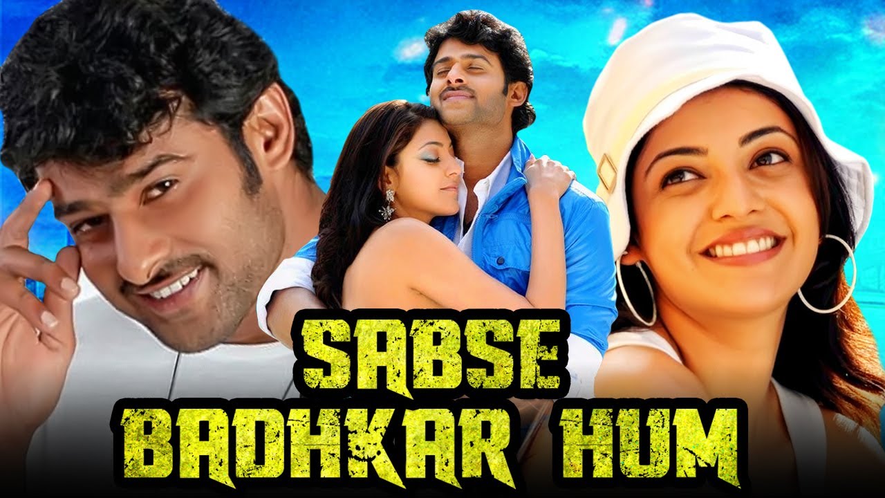सबसे बढ़कर हम (Sabse Badhkar Hum) साउथ सुपरस्टार प्रभास की रोमांटिक हिंदी डब्ड मूवी | काजल अग्रवाल