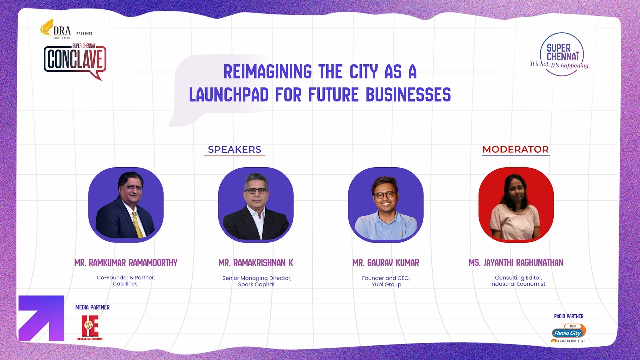 Reimagining the city as a launchpad for future businesses | Super Chennai Conclave 2026