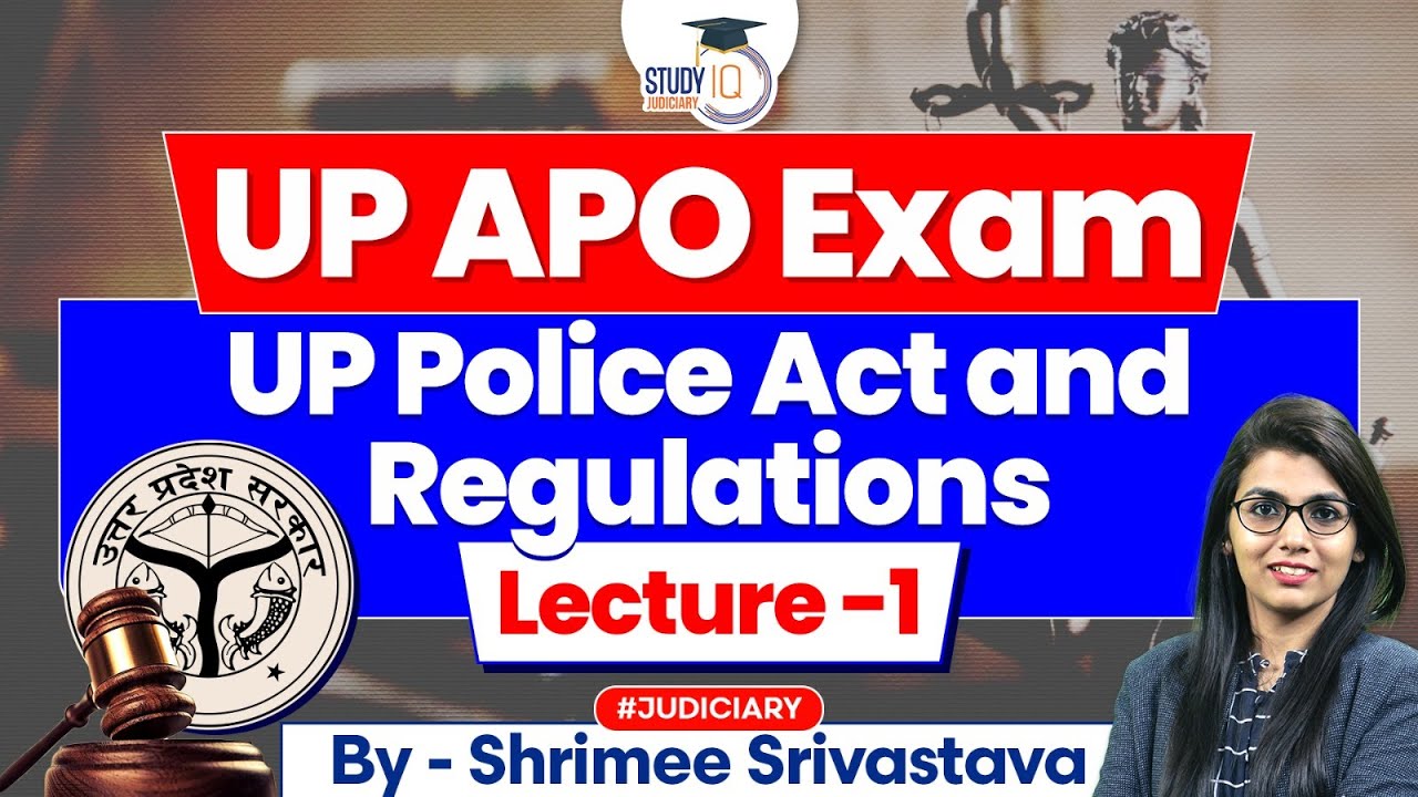 UP APO Exam 2024 | Lecture 1: UP Police Act and Regulations