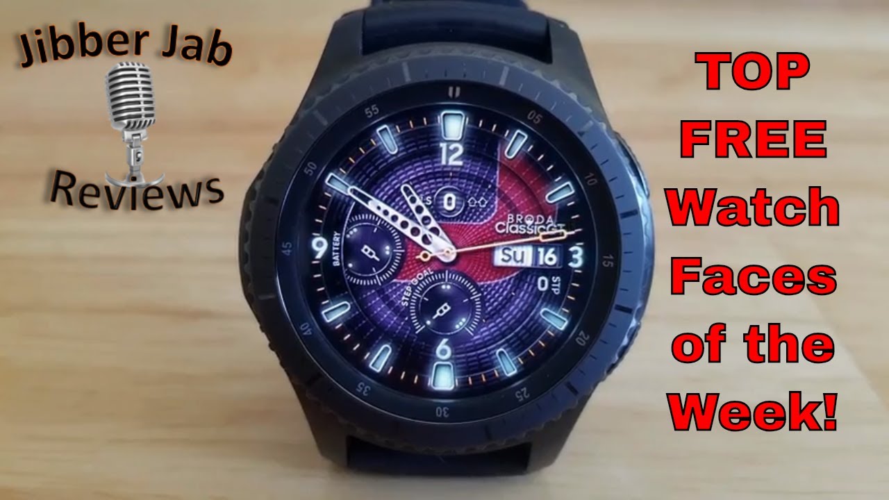 TOP FREE Must See & Must Download Samsung Galaxy Watch/Gear S3 Watch Faces! - Jibber Jab Reviews!
