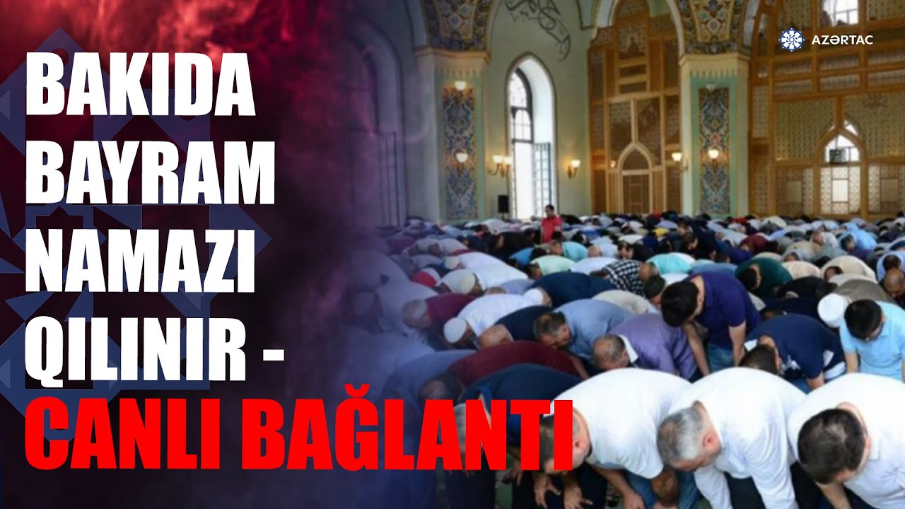🔴Ölkə məscidlərində bayram namazı qılınır - CANLI