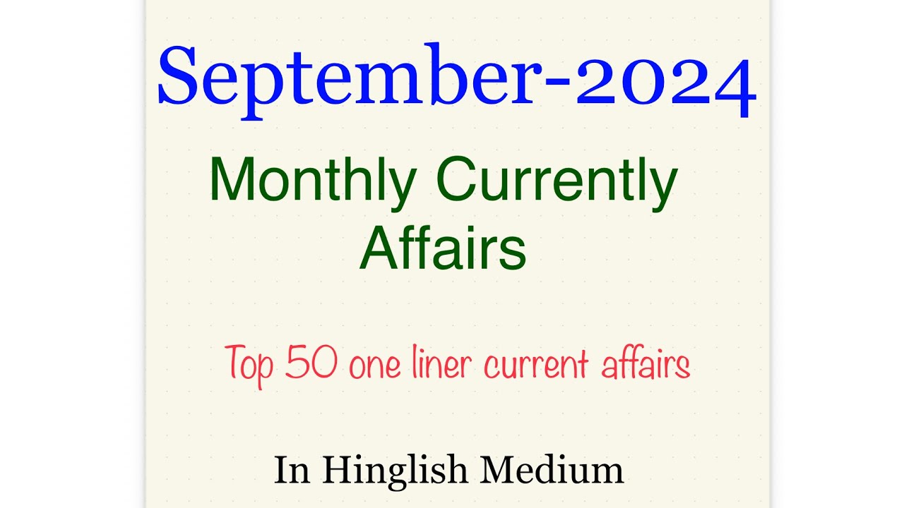 September 2024 Monthly current Affairs For 71st BPSC prelims,BPSC TRE4.0, SSC CGL,UPPCS,UPSC etc.