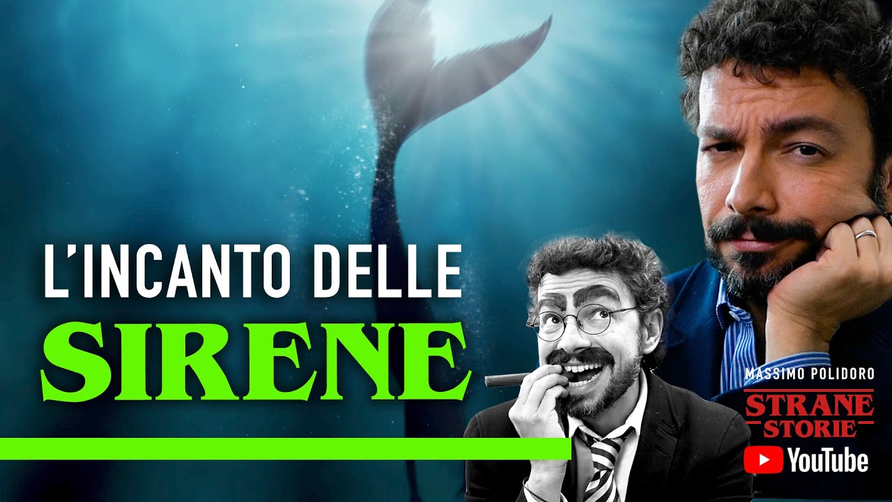 L'incanto delle SIRENE - Strane Storie