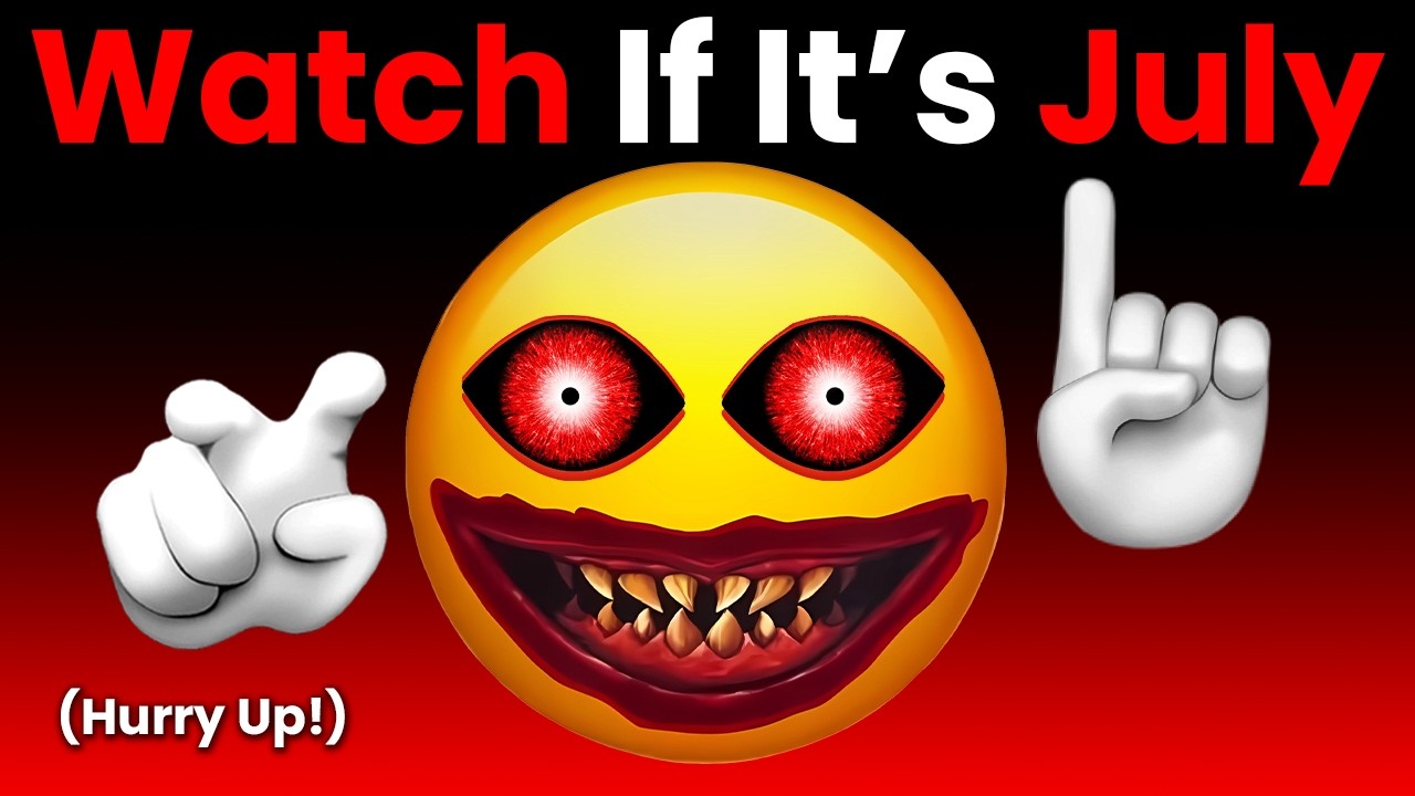 Watch This Video If It's July... (Hurry Up!)