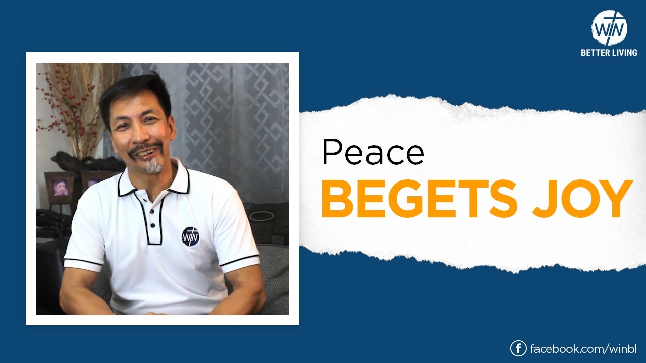Peace Begets Joy