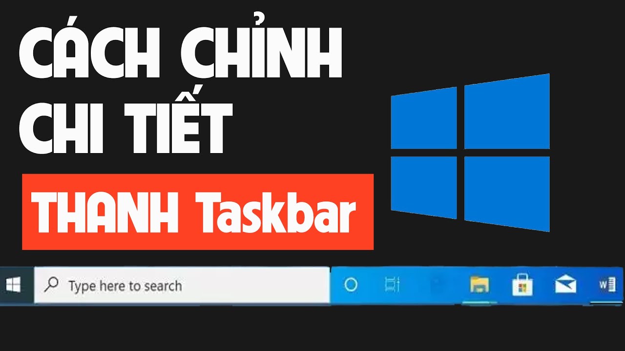 C&aacute;ch T&ugrave;y Chỉnh Thanh Taskbar Windows 10/11 Cực Dễ Ai Cũng L&agrave;m Được