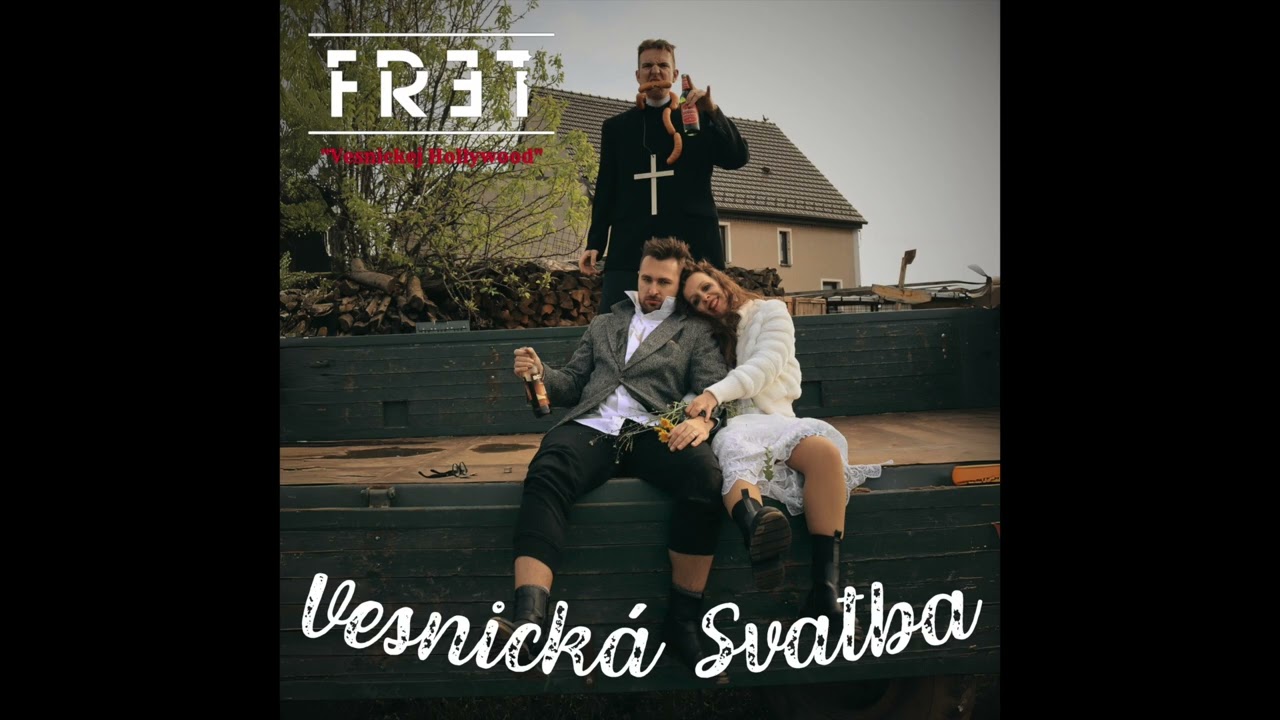 FRET - Vesnická Svatba