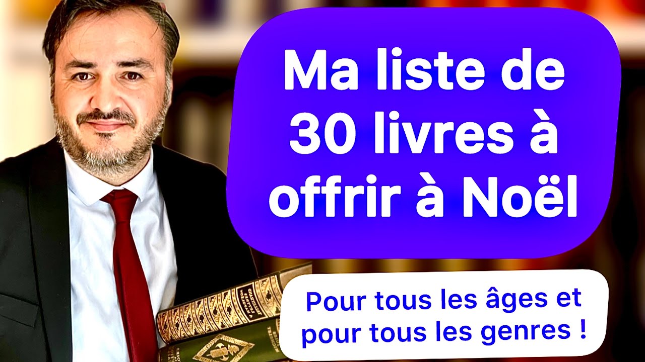 MA LISTE DE 30 LIVRES A OFFRIR A NOËL (POUR TOUS LES ÂGES ET POUR TOUS LES GENRES)