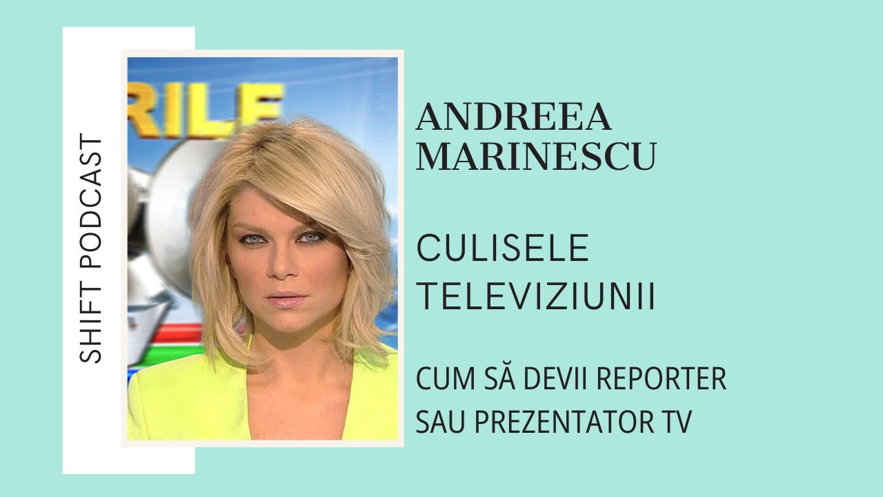 Cum să devii reporter sau prezentator tv | Andreea Marinescu, PRO TV