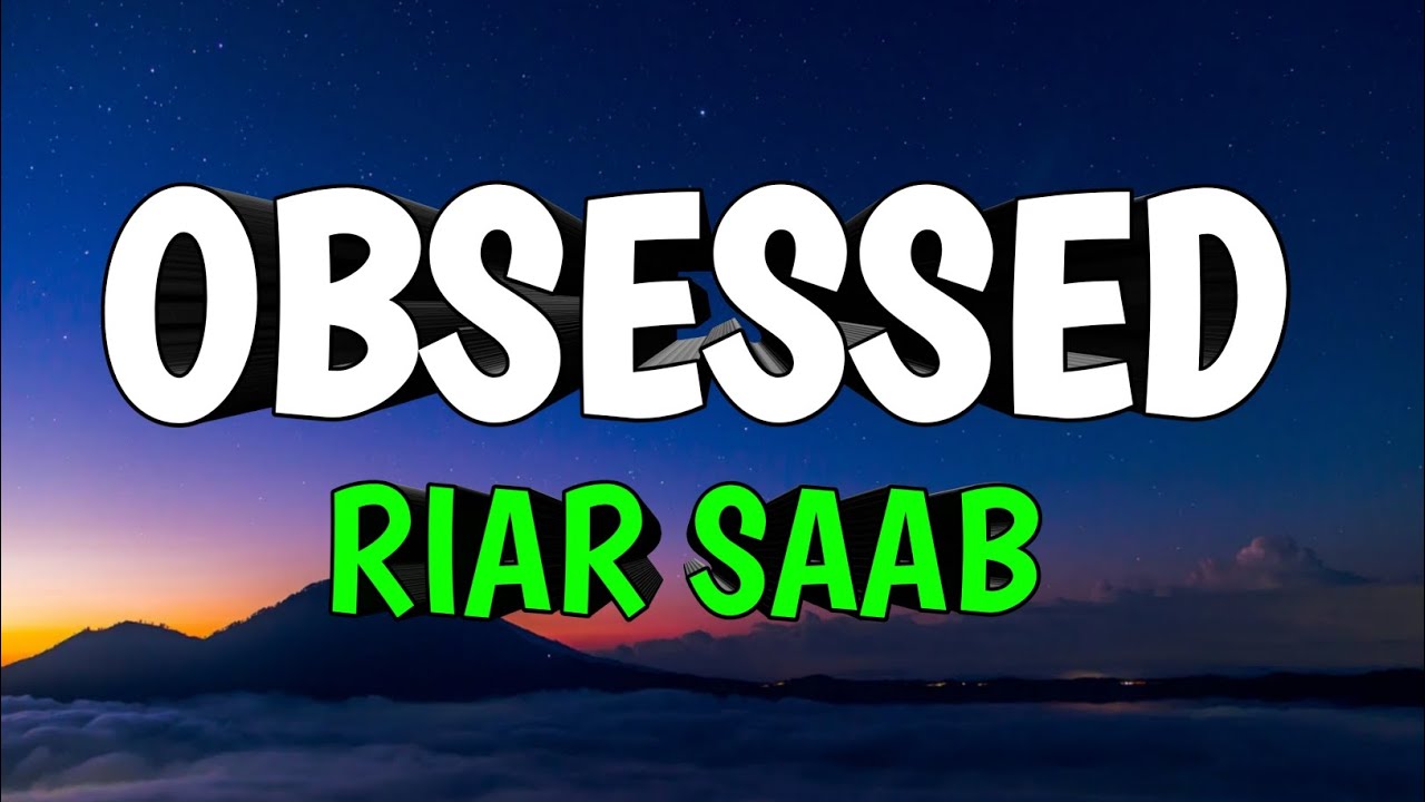 Riar Saab, Abhijay Sharma - Obsessed (Official Lyrics Video)
