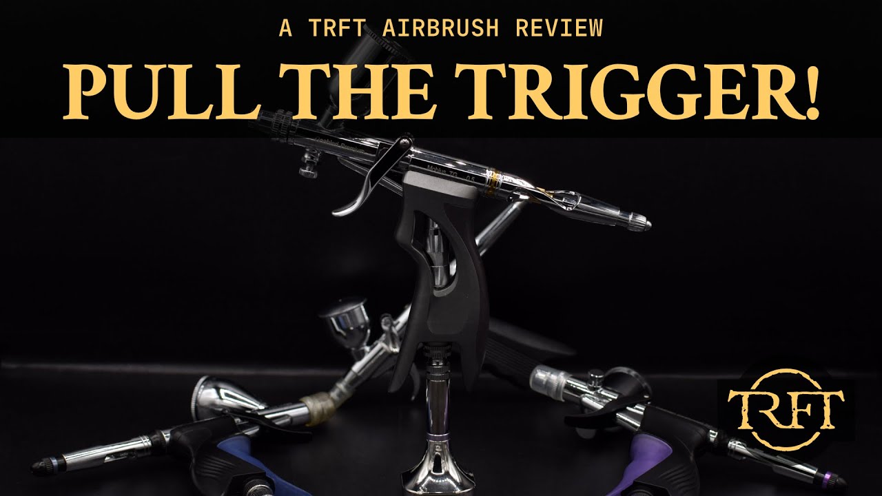 Do you Need a Trigger Airbrush? 4 Different Trigger Airbrushes Compared