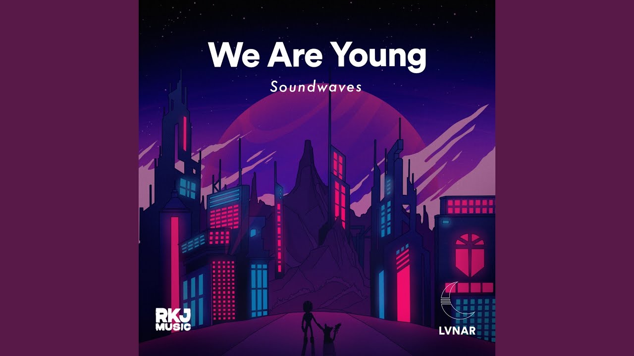 We Are Young