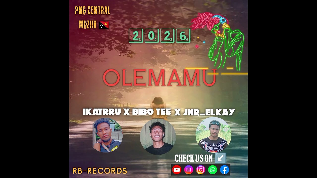 OLEMAMU_2026/IKATRRU FT BIBO TEE FT JNR_ELKAY (RB RECORD'S) CENTRAL HIT🏝️