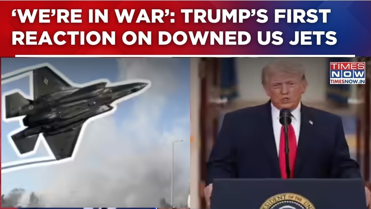 &lsquo;We&rsquo;re In War&rsquo;: Donald Trump Reacts To Downed US Jets, Says It &lsquo;Won&rsquo;t Derail Iran Talks&rsquo; | WATCH