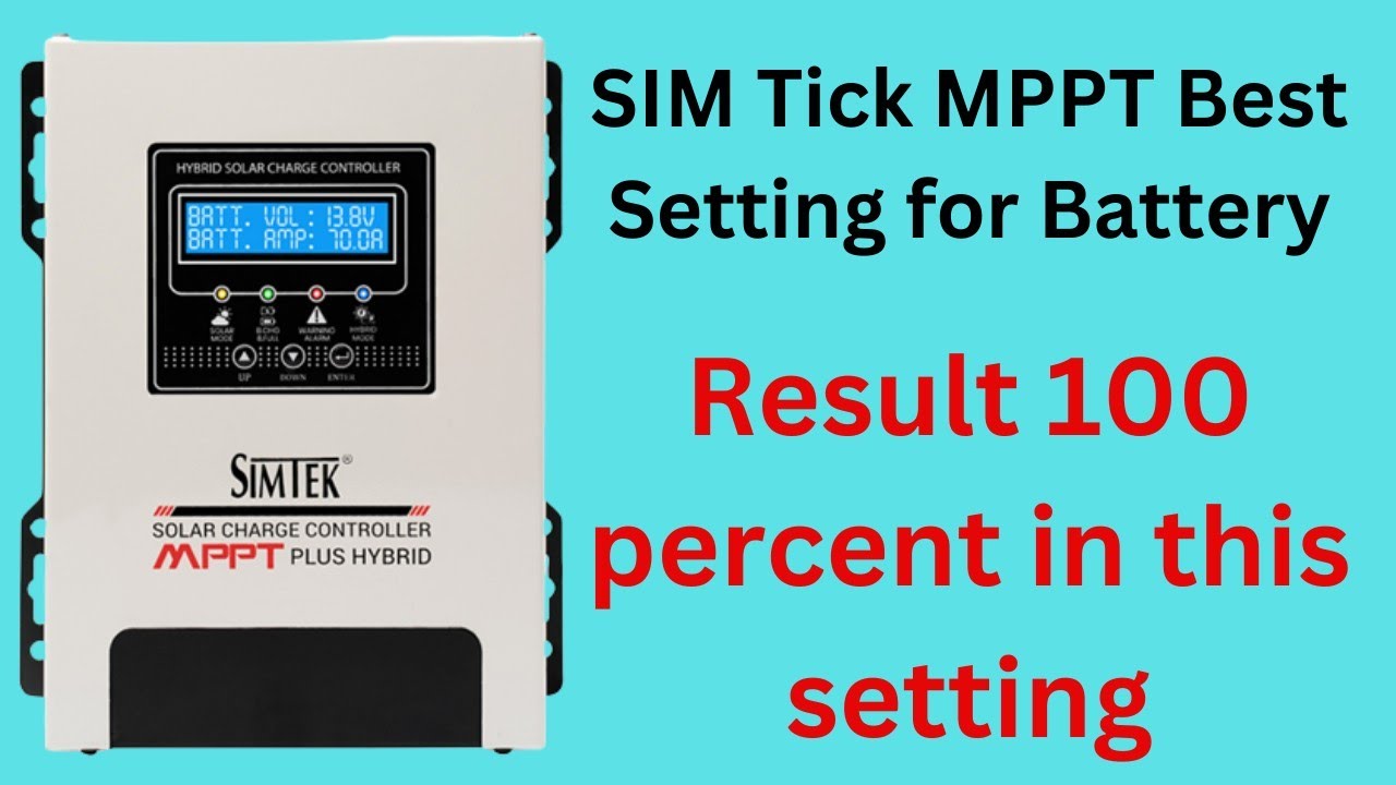 Simtek MPPT Best Settings to Extend Battery Life